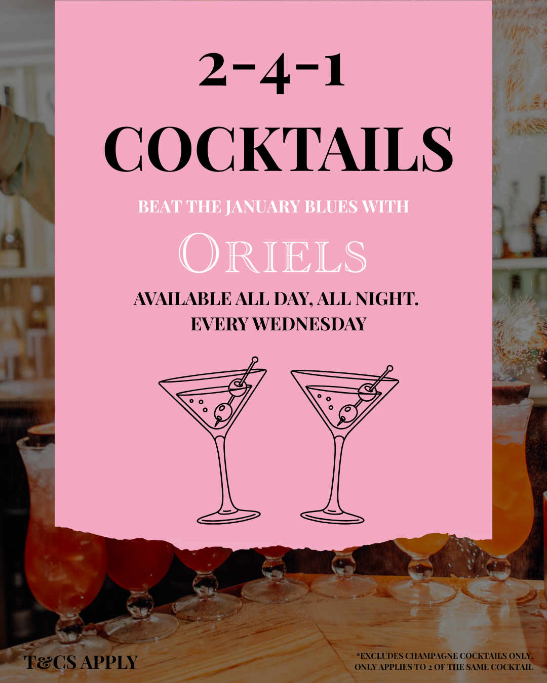 Wednesday’s: 2 - 4 - 1 Cocktails