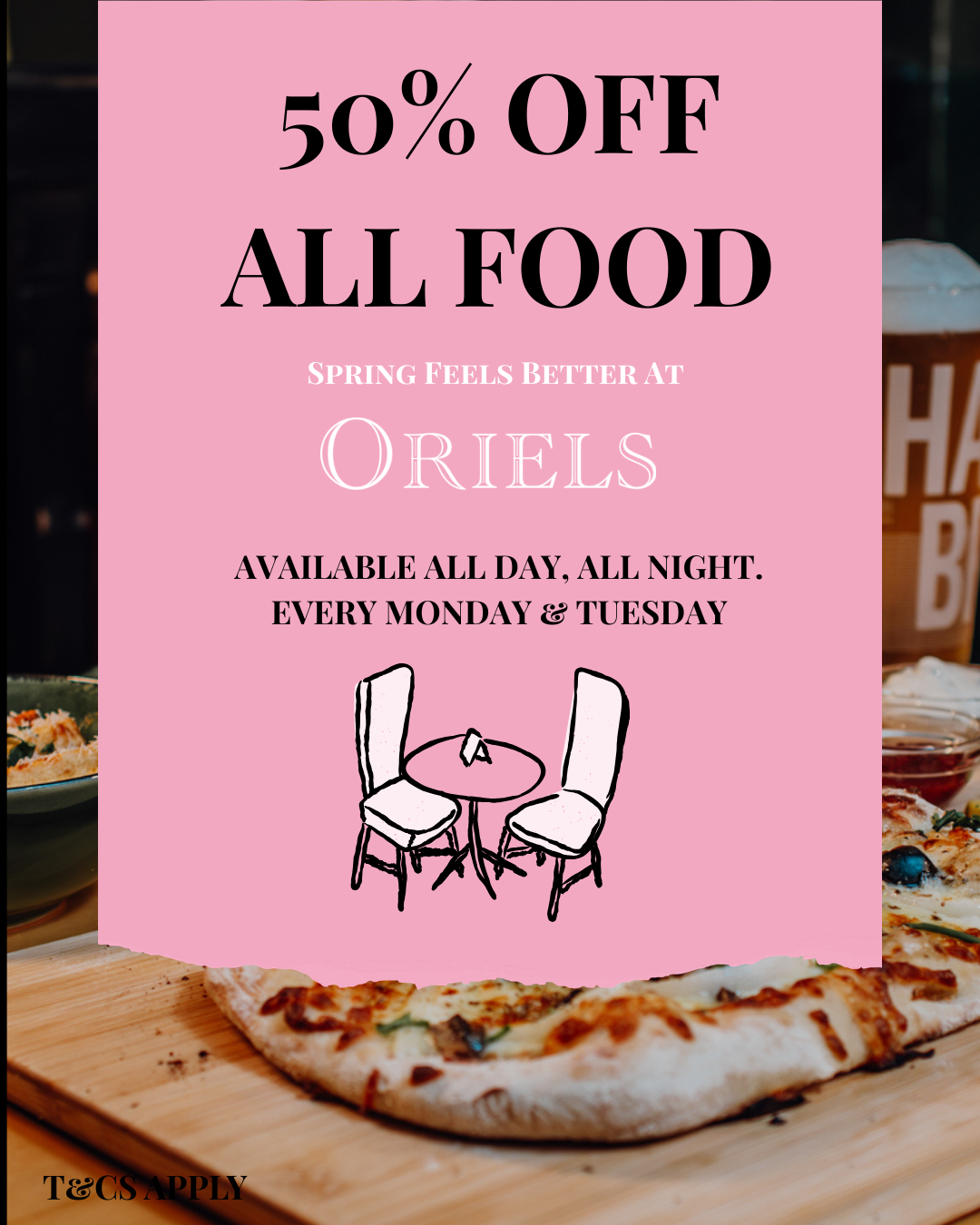 50 percent off food at Oriels Exeter